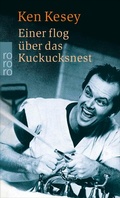 Cover: Einer flog &uuml;ber das Kuckucksnest - Rowohlt Taschenbuch