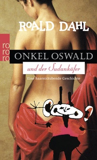Abbildung von: Onkel Oswald und der Sudankäfer - Rowohlt Taschenbuch