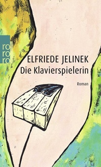 Abbildung von: Die Klavierspielerin - Rowohlt Taschenbuch