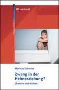 Cover: Zwang in der Heimerziehung? - Ernst Reinhardt Verlag