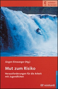 Enlarge image Cover: Mut zum Risiko - Ernst Reinhardt Verlag
