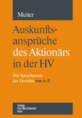 Cover: Auskunftsanspr&uuml;che des Aktion&auml;rs in der HV - Otto Schmidt Verlag