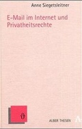 Cover: E-Mail im Internet und Privatheitsrechte - Karl Alber Verlag