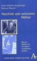 Cover: Abschied vom rationalen W&auml;hler - Karl Alber Verlag