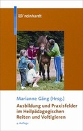 Cover: Ausbildung und Praxisfelder im Heilp&auml;dagogischen Reiten und Voltigieren - Ernst Reinhardt Verlag