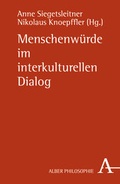 Cover: Menschenw&uuml;rde im interkulturellen Dialog - Karl Alber Verlag