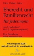 Cover: Eherecht und Familienrecht f&uuml;r jedermann - Karl Alber Verlag
