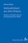 Cover: Verbindlichkeit aus dem Diskurs - Karl Alber Verlag