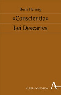 Enlarge image Cover: "Conscientia" bei Descartes - Karl Alber Verlag