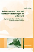 Cover: Pr&auml;vention von Lese- und Rechtschreibst&ouml;rungen im Unterricht - Ernst Reinhardt Verlag