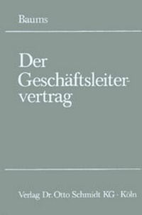 Abbildung von: Der Geschäftsleitervertrag - Otto Schmidt Verlag