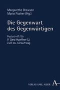 Cover: Die Gegenwart des Gegenw&auml;rtigen - Karl Alber Verlag