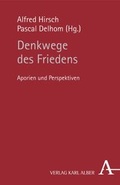 Cover: Denkwege des Friedens - Karl Alber Verlag