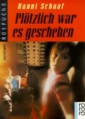Cover: Pl&ouml;tzlich war es geschehen - Rowohlt Taschenbuch