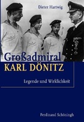 Cover: Gro&szlig;admiral Karl D&ouml;nitz - Brill Deutschland GmbH