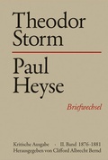 Cover: Theodor Storm - Paul Heyse - - II. 1876-1881 - Erich Schmidt Verlag