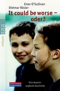 Cover: It could be worse - oder? - Rowohlt Taschenbuch