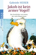 Cover: Jakob ist kein armer Vogel! - Rowohlt Taschenbuch