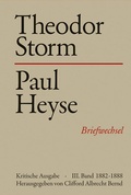 Cover: Theodor Storm - Paul Heyse - - III. 1882-1888 - Erich Schmidt Verlag