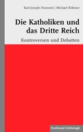 Cover: Die Katholiken und das Dritte Reich - Brill Deutschland GmbH