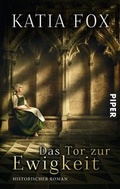 Cover: Das Tor zur Ewigkeit - Piper