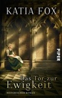Cover: Das Tor zur Ewigkeit - Piper