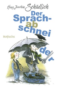 Enlarge image Cover: Der Sprachabschneider - Rowohlt Taschenbuch