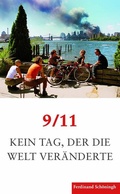Cover: 9/11. Kein Tag, der die Welt ver&auml;nderte - Brill Deutschland GmbH