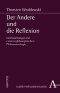 Cover: Der Andere und die Reflexion - Karl Alber Verlag