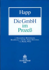 Abbildung von: Die GmbH im Prozess - Otto Schmidt Verlag