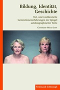 Cover: Bildung, Identit&auml;t, Geschichte - Brill Deutschland