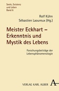 Cover: Meister Eckhart - Erkenntnis und Mystik des Lebens - Karl Alber Verlag
