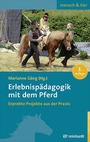 Cover: Erlebnisp&auml;dagogik mit dem Pferd - Ernst Reinhardt Verlag