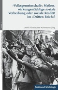 Cover: 'Volksgemeinschaft': Mythos, wirkungsm&auml;chtige soziale Verhei&szlig;ung oder soziale Realit&auml;t im 'Dritten Reich'? - Brill Deutschland GmbH