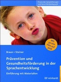 Cover: Pr&auml;vention und Gesundheitsf&ouml;rderung in der Sprachentwicklung - Ernst Reinhardt Verlag