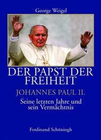 Abbildung von: Der Papst der Freiheit - Johannes Paul II. - Brill | Schöningh