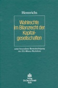 Abbildung von: Wahlrechte im Bilanzrecht der Kapitalgesellschaften unter besonderer Berücksichtigung der EG-Bilanz-Richtlinie - Otto Schmidt Verlag