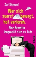 Cover: Wer sich zuerst bewegt, hat verloren - Piper
