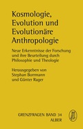 Cover: Kosmologie, Evolution und Evolution&auml;re Anthropologie - Karl Alber Verlag