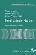 Cover: Pluralit&auml;t in der Medizin - Karl Alber Verlag