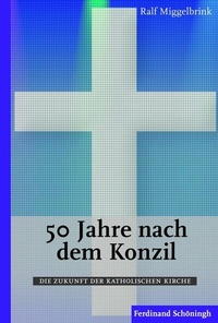 Abbildung von: 50 Jahre nach dem Konzil - Brill | Schöningh