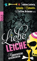 Cover: Liebe Leiche ... - Rowohlt Taschenbuch