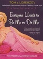 Cover: Everyone Wants to Be Me or Do Me - Perigee Books