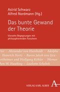 Cover: Das bunte Gewand der Theorie - Karl Alber Verlag