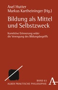 Cover: Bildung als Mittel und Selbstzweck - Karl Alber Verlag