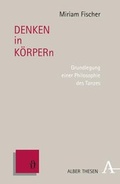 Cover: DENKEN in K&Ouml;RPERn - Karl Alber Verlag