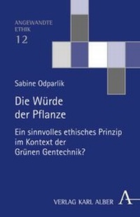 Abbildung von: Die Würde der Pflanze - Karl Alber Verlag
