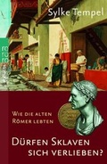 Cover: D&uuml;rfen Sklaven sich verlieben? - Rowohlt Taschenbuch