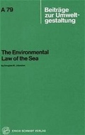 Cover: The Environmental Law of the Sea - Erich Schmidt Verlag