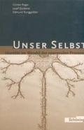 Cover: Unser Selbst - Identit&auml;t im Wandel der neuronalen Prozesse - Brill Deutschland